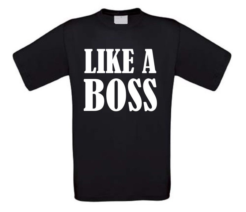like a boss t-shirt korte mouw