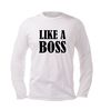 foto 4 shirt like a boss longsleeve