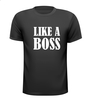 foto 1 Shirtje like a boss