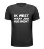 foto 1 Shirtje ik weet waar jou huis woont