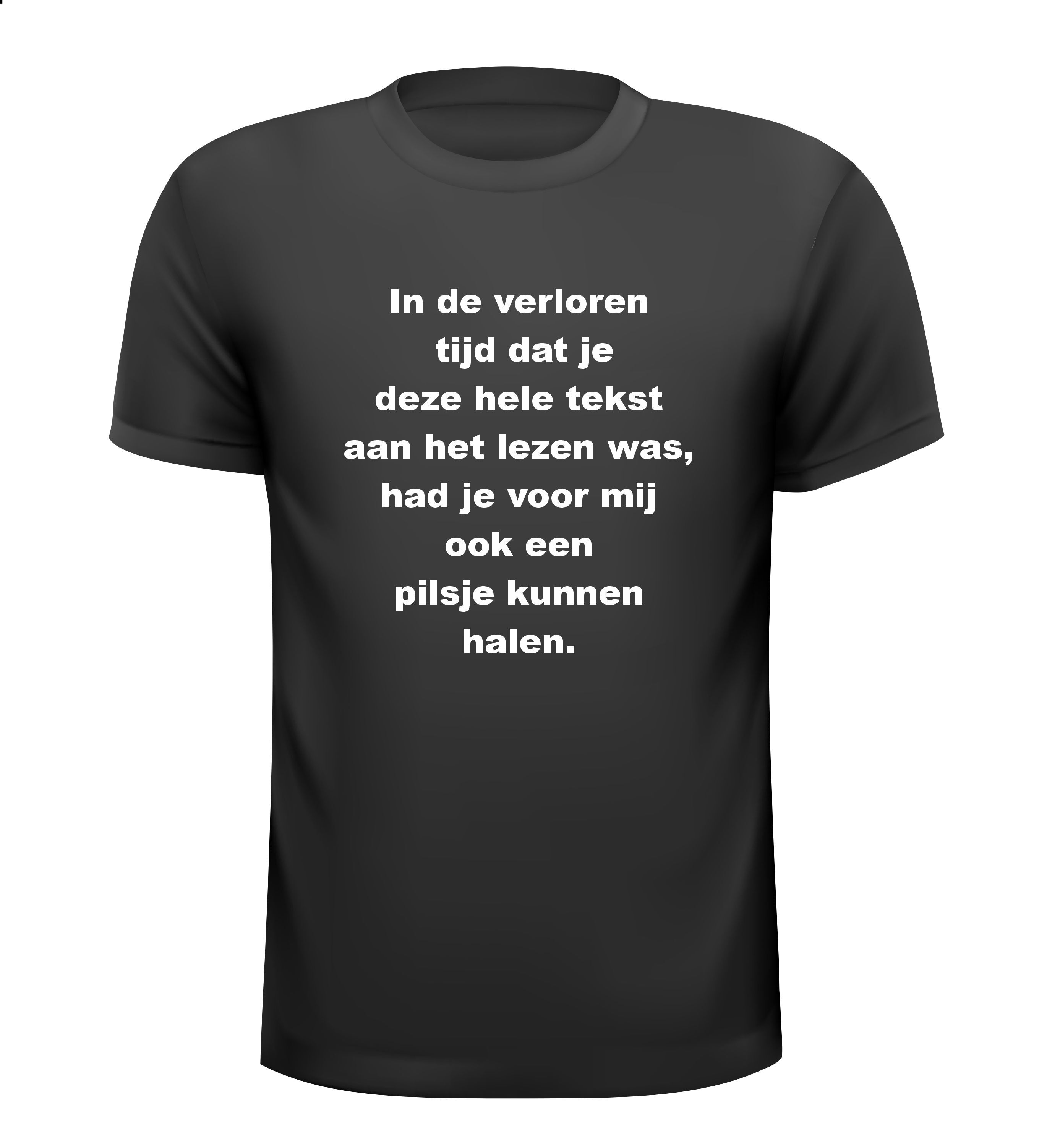 Shirtje In de tijd dat je deze tekst aan het lezen was pilsje halen