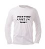 foto 4 Shirtje lange mouw apre ski dont worry apres ski happy!