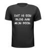 foto 1 Dat is een blog aan mijn been t-shirt korte mouw