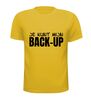 foto 15 Je kunt mijn back-up t-shirt korte mouw