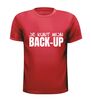 foto 7 Je kunt mijn back-up t-shirt korte mouw