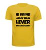 foto 15 Shirtje ik drink alsof mijn lever ervan afhangt!