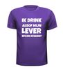 foto 3 Shirtje ik drink alsof mijn lever ervan afhangt!