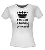foto 7 Yes im a fucking princess t-shirt korte mouw