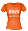 foto 10 i hate being sexy but somebody has to do it t-shirt korte mouw