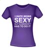 foto 4 i hate being sexy but somebody has to do it t-shirt korte mouw