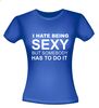 foto 6 i hate being sexy but somebody has to do it t-shirt korte mouw