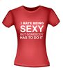 foto 8 i hate being sexy but somebody has to do it t-shirt korte mouw