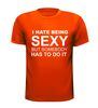 foto 9 i hate being sexy but somebody has to do it t-shirt korte mouw