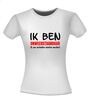 foto 14 Shirtje ik ben onweerstaanbaar ik zou verboden moeten worden!
