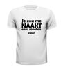 foto 13 Je zou me naakt eens moeten zien t-shirt korte mouw