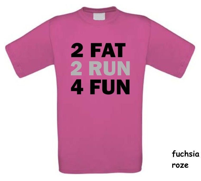 two fat two run four fun t-shirt korte mouw
