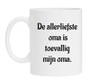 De allerliefste oma is toevallig mijn oma mok