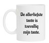 De allerliefste tante is toevallig mijn tante mok