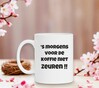foto 4 's morgens voor de koffie niet zeuren mok