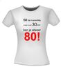 foto 14 Shirtje 50 zijn is prachtig maar over 30 jaar ben je alweer 80!