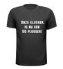 Shirtje Onze klusser is nu een 50 plusser
