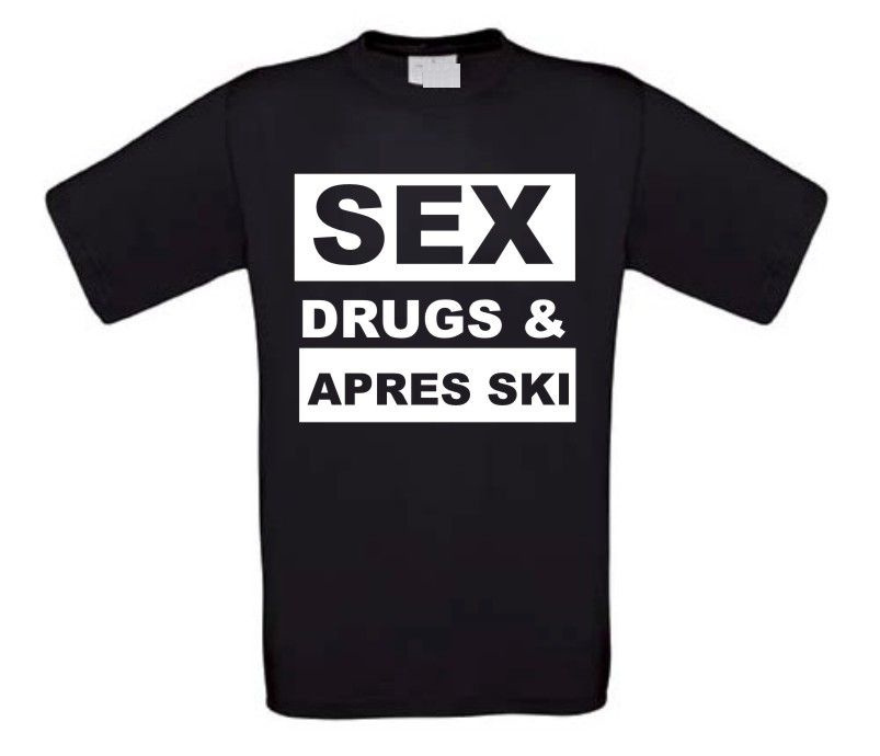 fun t-shirt korte mouw sex drugs and apres ski