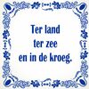 foto 1 spreukentegel Ter land ter zee en in de kroeg