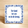 foto 2 spreukentegel Ter land ter zee en in de kroeg