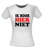 foto 14 t-shirt korte mouw ik hoor hier niet