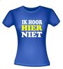 foto 6 t-shirt korte mouw ik hoor hier niet