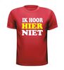 foto 7 t-shirt korte mouw ik hoor hier niet