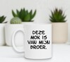 foto 4 Deze mok is van mijn broer