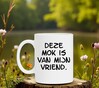 foto 2 Deze mok is van mijn vriend