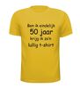 foto 15 Ben ik eindelijk 50 krijg ik zo lullig t-shirt korte mouw