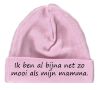 foto 1 babymutsjes ik ben al bijna net zo mooi als mijn mamma