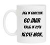 Ben ik eindelijk 50 krijg ik zo klote mok
