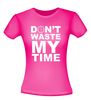 foto 12 dont waste my time t-shirt korte mouw