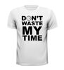 foto 13 dont waste my time t-shirt korte mouw