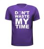 foto 3 dont waste my time t-shirt korte mouw