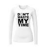 foto 6 dont waste my time t-shirt lange mouw