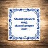 foto 3 spreukentegel Staand plassen mag, staand poepen niet
