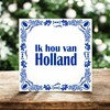 foto 2 spreukentegel ik hou van holland