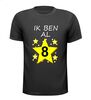 t-shirt korte mouw ik ben al 8 jaar