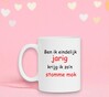 foto 3 Ben ik eindelijk jarig krijg ik zo stomme mok