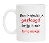 ben ik eindelijk geslaagd krijg ik zo lullig mokje