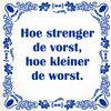 foto 1 spreukentegel Hoe strenger de vorst hoe kleiner de worst