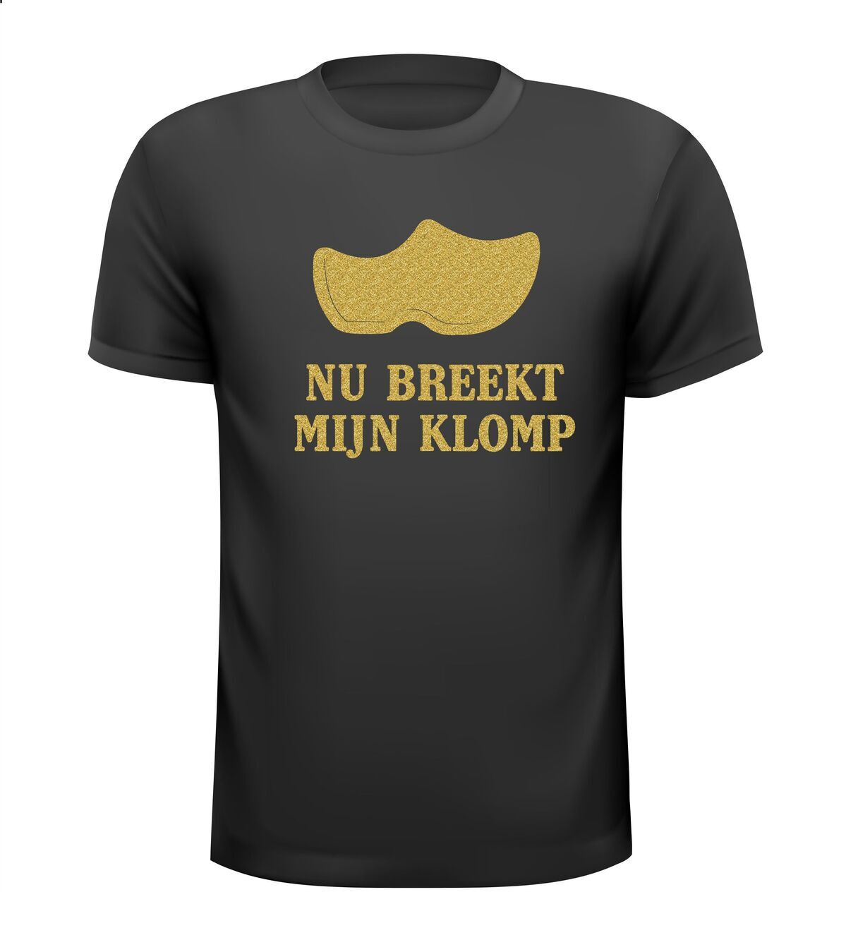 Nu breekt mijn klomp glitter goud t-shirt korte mouw