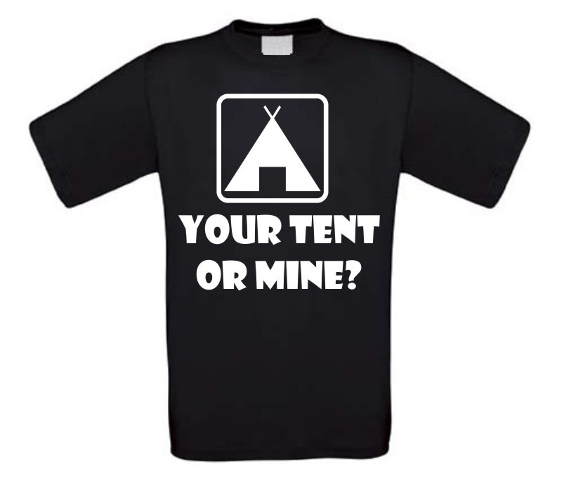 vakantie t-shirt your tent or mine
