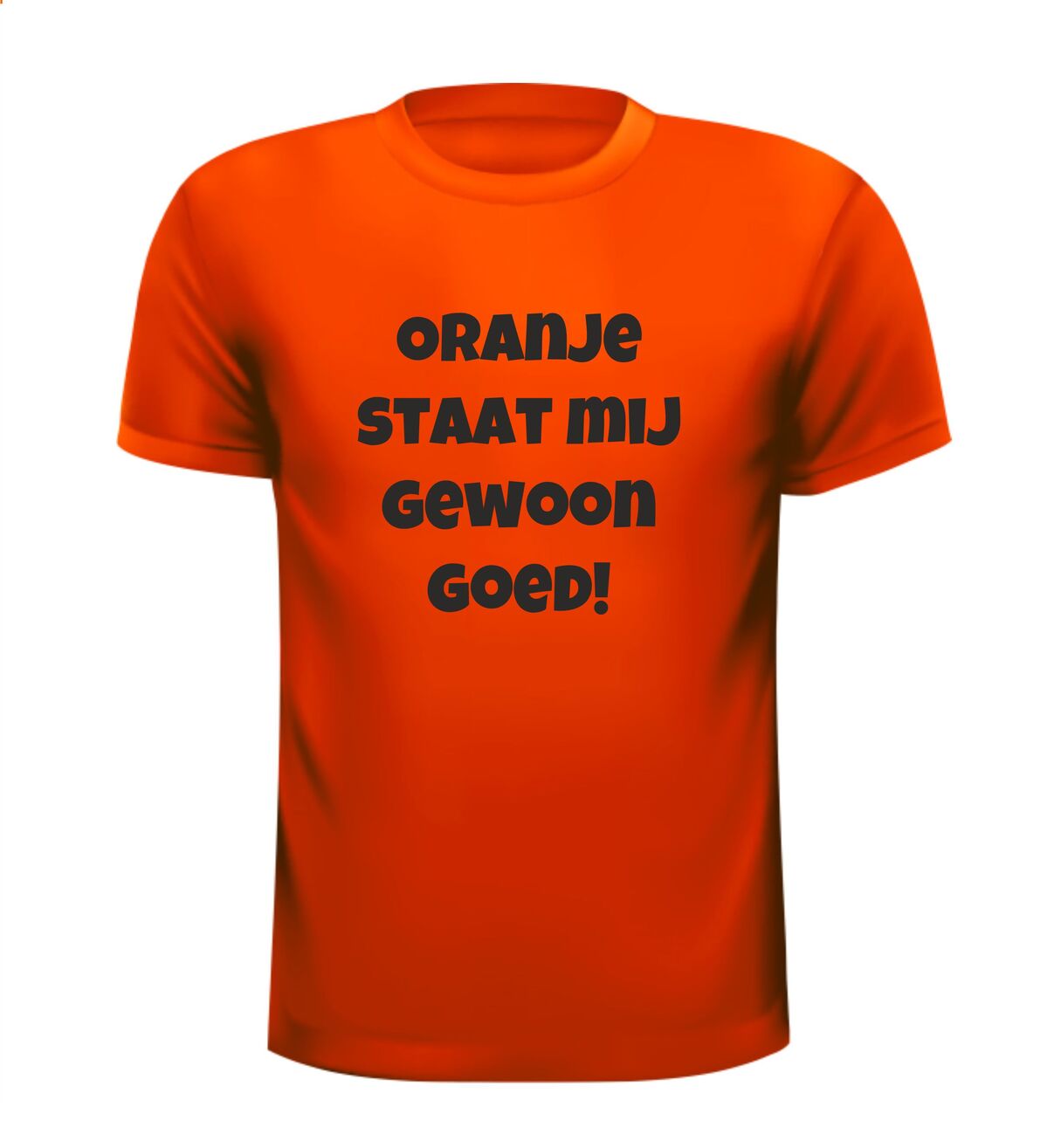 Oranje staat mij gewoon goed t-shirt korte mouw