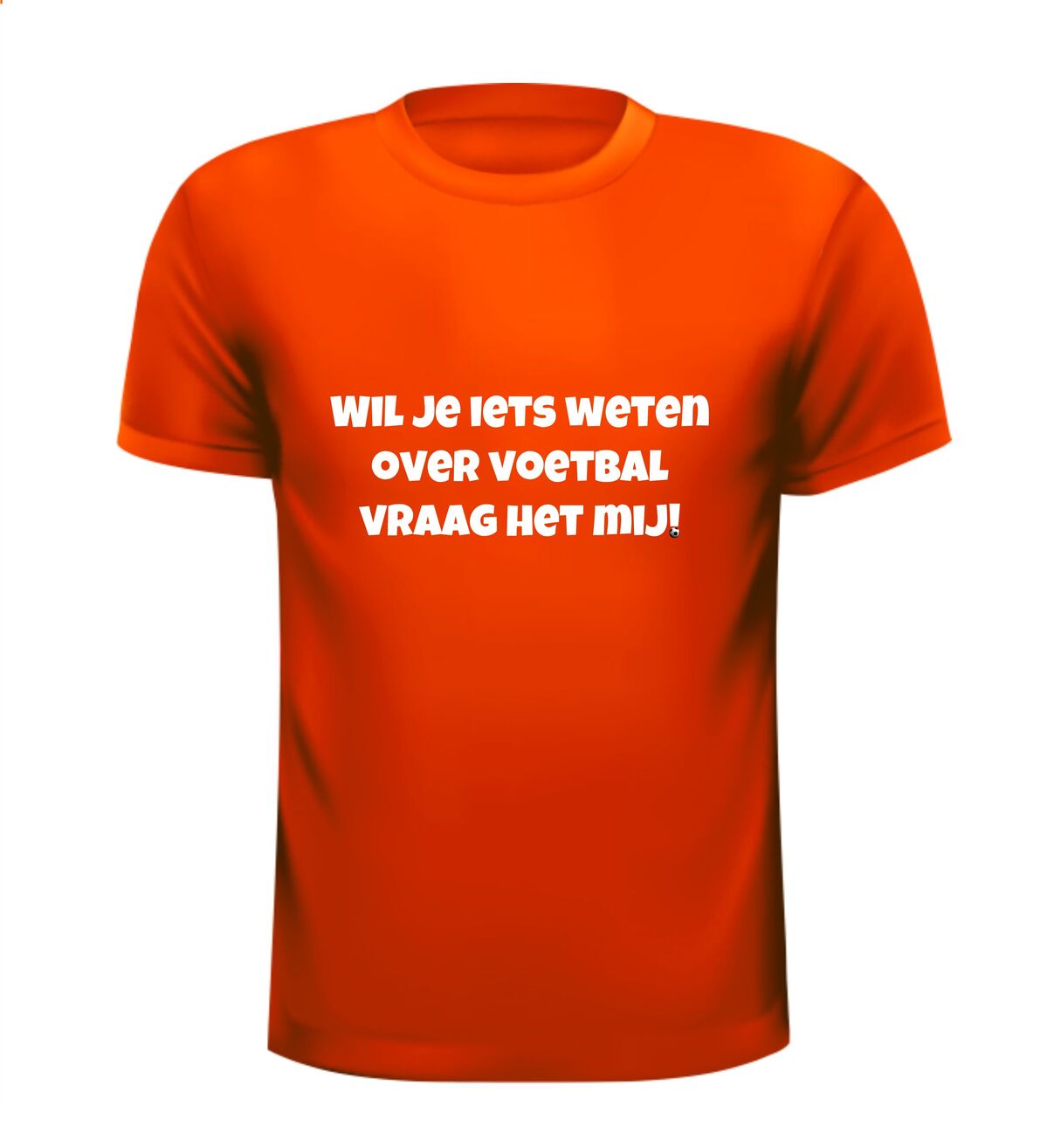 wil je iets weten over voetbal vraag het mij t-shirt korte mouw oranje